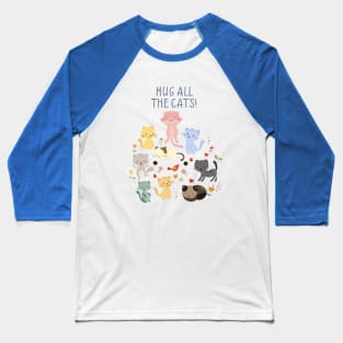 Hug All The Cats - Kitty Party Baseball T-Shirt